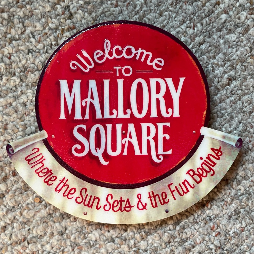 Welcome to Mallory Square Sign 🌴 original by Montage